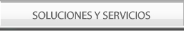 Soluciones y servicios